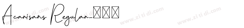 Acarisans Regular字体转换